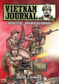 Vietnam Journal - Book Eight: Brain Dead Horror - Lomax, Don