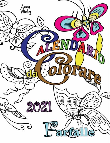 Calendario da Colorare 2021 Farfalle Calendario da Colorare 2021 Farfalle
