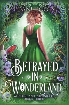 Betrayed in Wonderland - Hoots, Dani