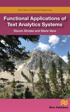 Functional Applications of Text Analytics Systems - Simske, Professor Steven (Colorado State University, USA); Vans, Dr. Marie (HP Inc. USA)