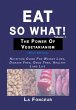 Eat So What! The Power of Vegetarianism... - Bild 1