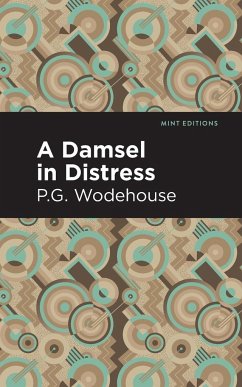 A Damsel in Distress - Wodehouse, P. G.