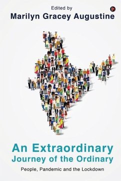An Extraordinary Journey of the Ordinary: People, Pandemic and the Lockdown - Marilyn Gracey Augustine