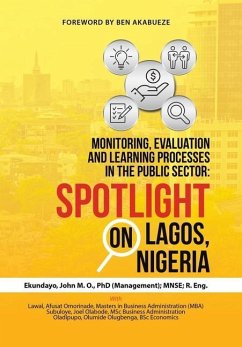 Monitoring, Evaluation and Learning Processes in the Public Sector - Ekundayo (Management); MNSE;R. Eng, D.; Subuloye, MSc Business Administration M; Lawal MBA, A.