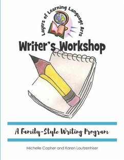 Writer's Workshop: A Family-Style Writing Program - Copher, Michelle; Loutzenhiser, Karen