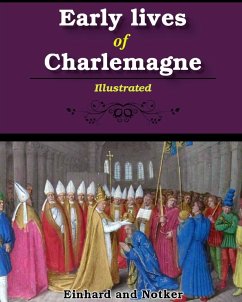 Early lives of Charlemagne - Einhard; Notker