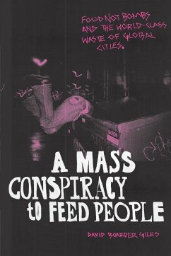A Mass Conspiracy to Feed People - Giles, David Boarder
