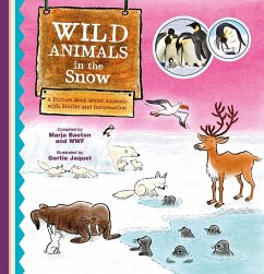 Wild Animals in the Snow. a Picture Book about Animals with Stories and Information - Baeten, Marja