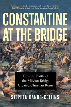 Constantine at the Bridge - Dando-Collins, Stephen