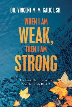 When I Am Weak, Then I Am Strong - Galici Sr., Vincent M. M.