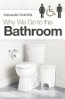 Why We Go to the Bathroom - Bild 1
