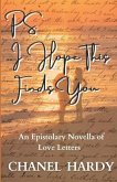 P.S. I Hope This Finds You: An Epistolary Novella of Love Letters