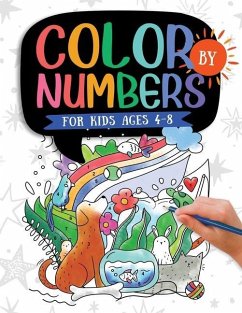 Color by Numbers For Kids Ages 4-8: Dinosaur, Sea Life, Animals, Butterfly, and Much More! - Press, Kc; Trace, Jennifer L.