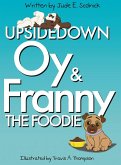 Upside Down Oy & Franny The Foodie