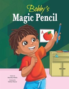 Bobby's Magic Pencil - Meeks, Myeisha