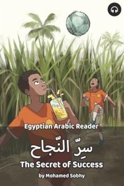 The Secret of Success: Egyptian Arabic Reader - Sobhy, Mohamed; Aldrich, Matthew