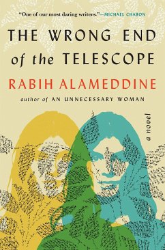 The Wrong End of the Telescope - Alameddine, Rabih