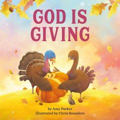 God Is Giving - Parker, Amy; Saunders, Chris