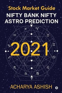 Nifty Bank Nifty Astro Prediction 2021: Stock Market Guide - Acharya Ashish