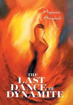 The Last Dance of Dynamite - Baroudi, Ayman