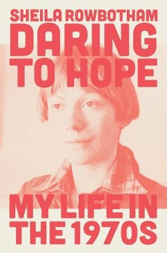 Daring to Hope - Rowbotham, Sheila