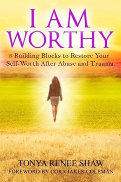 I Am Worthy - Shaw, Tonya Renee