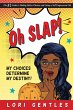 Oh SLAP! My Choices Determine My... - Bild 1