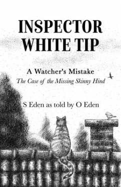 Inspector White Tip - A Watcher's Mistake - Eden, S.