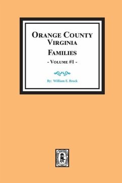 Orange County, Virginia FAMILIES, Volume #2 - Brockman, William E