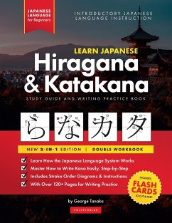 Learn Japanese for Beginners - The Hiragana and Katakana Workbook - Tanaka, George; Polyscholar