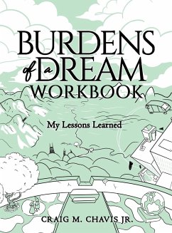 Burdens of a Dream Workbook - Chavis Jr., Craig M.