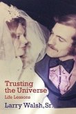 Trusting the Universe: Life Lessons