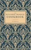 The Kitchen Magick Cookbook