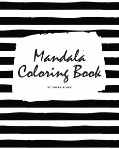 Mandala Coloring Book for Teens and Young Adults (8x10 Coloring Book / Activity Book) - Blake, Sheba