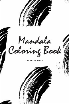 Mandala Coloring Book for Teens and Young Adults (6x9 Coloring Book / Activity Book) - Blake, Sheba