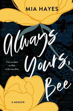 Always Yours, Bee - Hayes, Mia