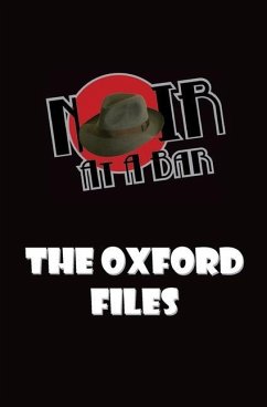 Noir At A Bar: The Oxford Files - Kennedy, Jay; McGeoch, Joanette; Larcinese, Lanny