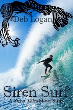 Siren Surf (Siren Tales, #2) (eBook, ePUB) - Logan, Deb
