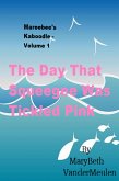 The Day That Squeegee Was Tickled Pink (Mareebee's Kaboodle, #1) (eBook, ePUB)