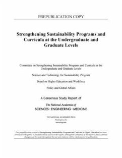 Strengthening Sustainability Programs and Curricula at the Undergraduate and Graduate Levels - National Academies of Sciences Engineering and Medicine; Policy And Global Affairs; Board On Higher Education And Workforce; Science and Technology for Sustainability Program; Committee on Strengthening Sustainability Programs and Curricula at the Undergraduate and Graduate Levels