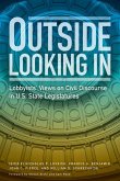 Outside Looking in: Lobbyists' Views on Civil Discourse in U.S. State Legislatures