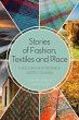 Stories of Fashion, Textiles, and Place - Bild 1