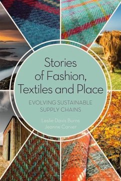 Stories of Fashion, Textiles, and Place - Davis Burns, Leslie; Carver, Jeanne
