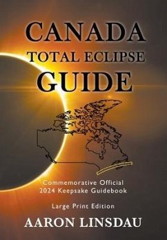 Canada Total Eclipse Guide (LARGE PRINT) - Linsdau, Aaron