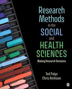 Research Methods in the Social and Health Sciences - Palys, Ted;Atchison, Chris