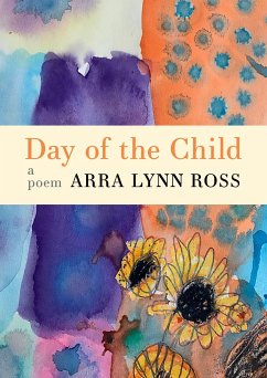 Day of the Child: A Poem - Ross, Arra Lynn