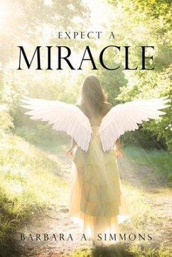 Expect a Miracle - Simmons, Barbara A.