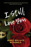 I Still Love You I Still Love You