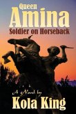 Queen Amina: Soldier On Horseback
