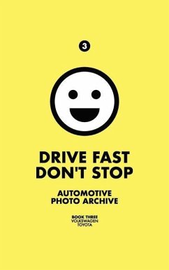 Drive Fast Don't Stop - Book 3 - Stop, Drive Fast Don't